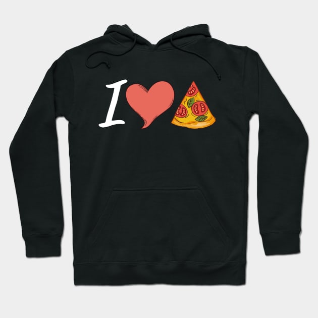 I Love Pizza Tee for Pizza Lovers Funny Gift Hoodie by smartrocket